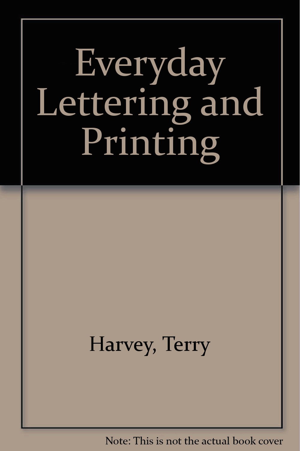 Everyday Lettering and Printing