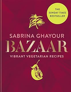 Bazaar: Vibrant vegetarian and plant-based recipes