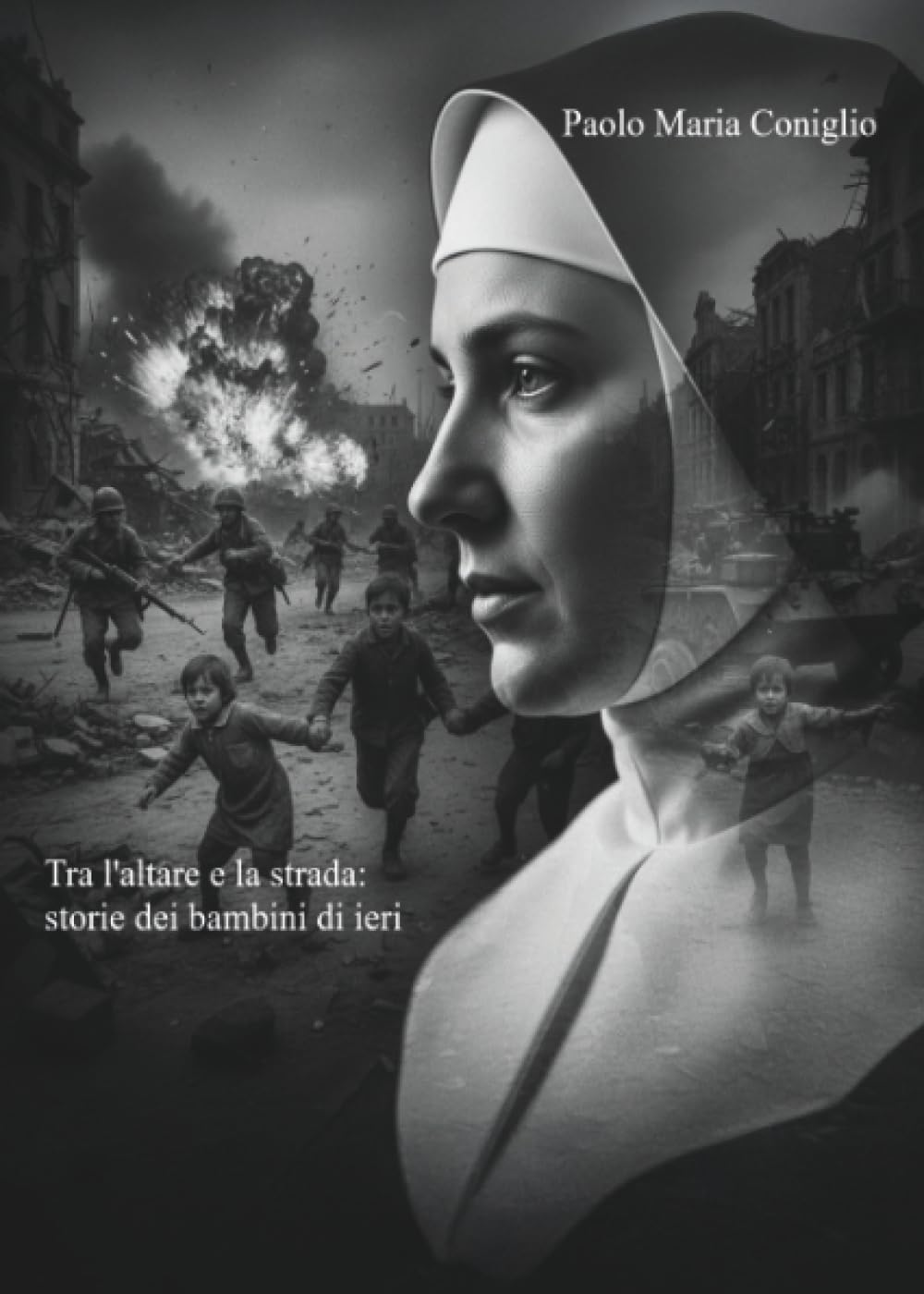 Tra l'altare e la strada - Storie dei bambini di ieri
