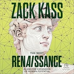 The Next Renaissance Audiolibro Por Zack Kass arte de portada