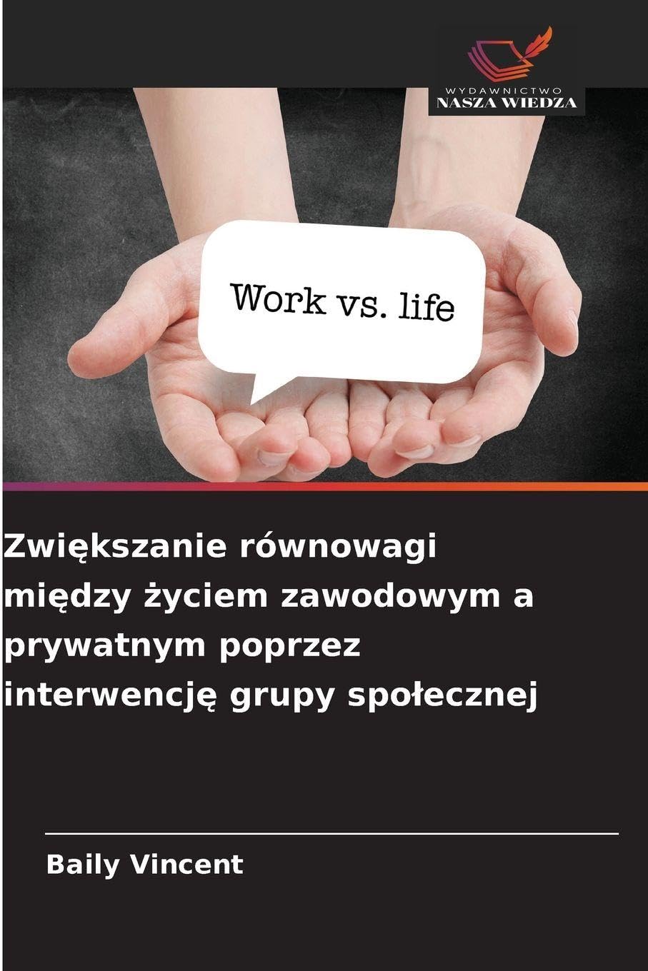 Zwi¿kszanie równowagi mi¿dzy ¿yciem zawodowym a prywatnym poprzez interwencj¿ grupy spo¿ecznej