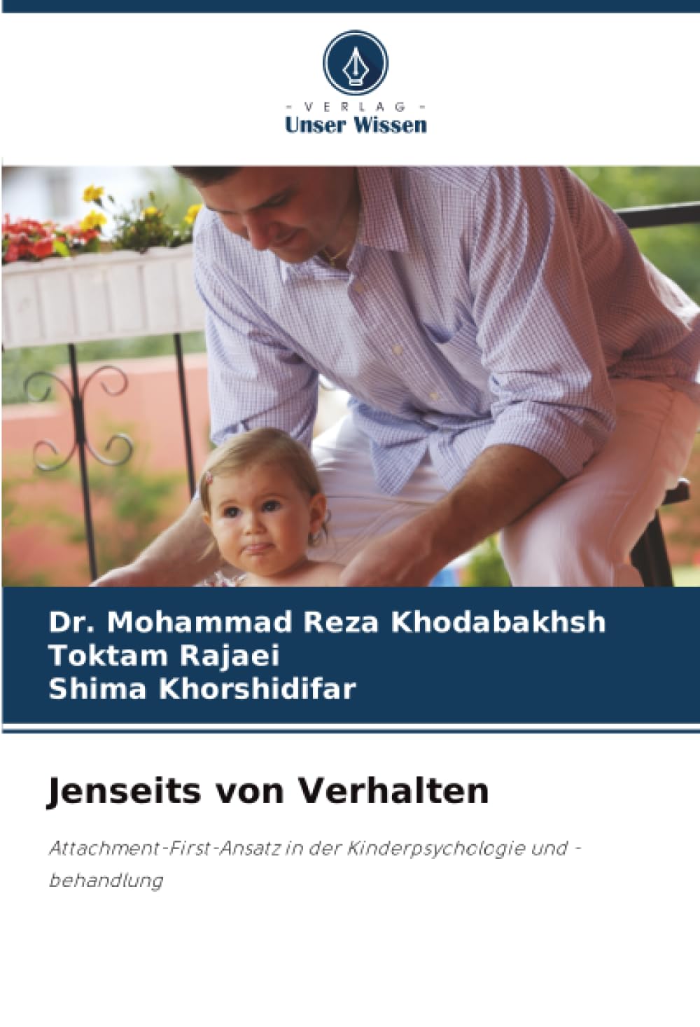 Jenseits von Verhalten: Attachment-First-Ansatz in der Kinderpsychologie und -behandlung