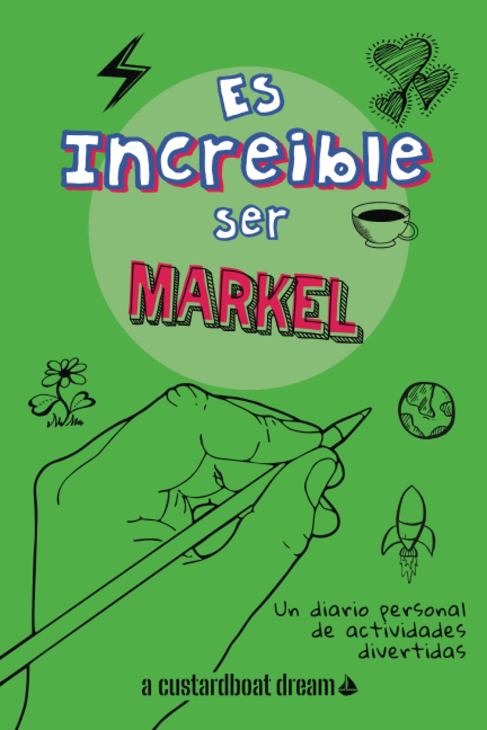 Es increíble ser Markel: Un diario personal de actividades divertidas Paperback