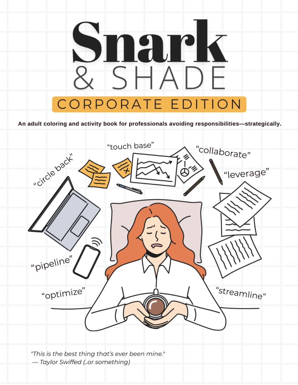 Corporate Humor: Funny Adult Coloring and Activity Book, Funny Stress Relief for Men and Women, Coworker Gift Ideas