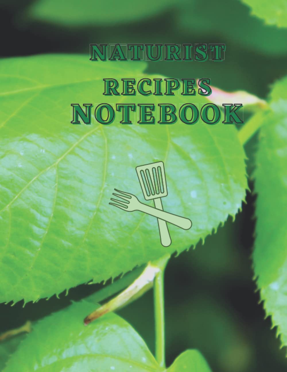Naturist recipes notebook