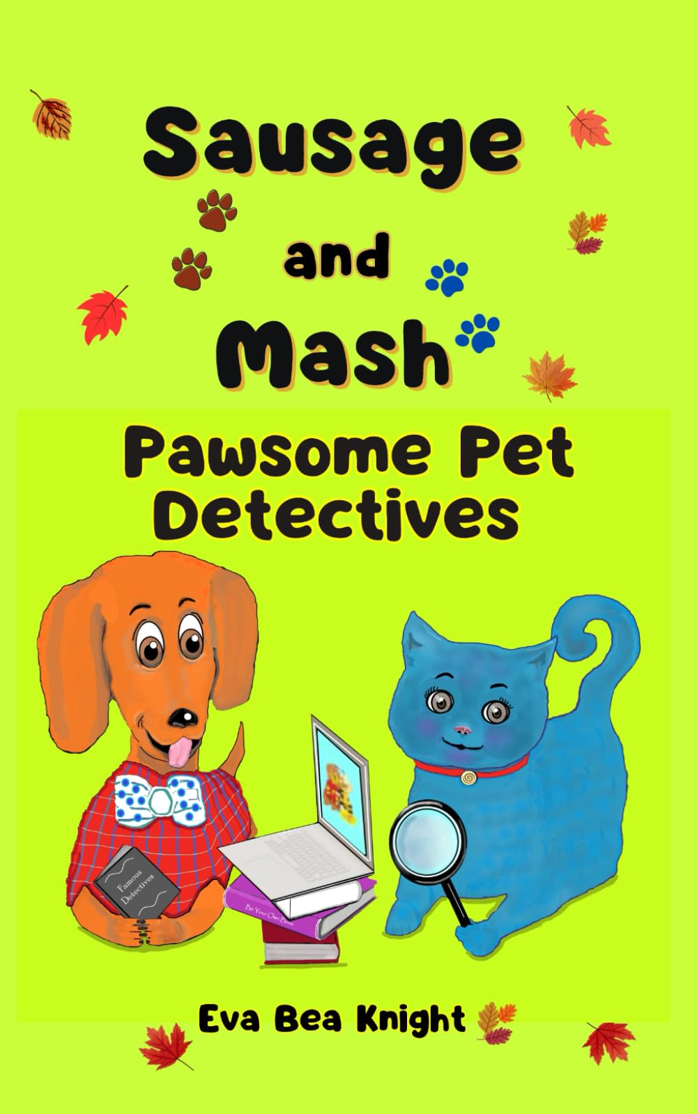 Sausage and Mash Pawsome Pet Detectives: 1 (Sausage and Mash Pet Detectives)