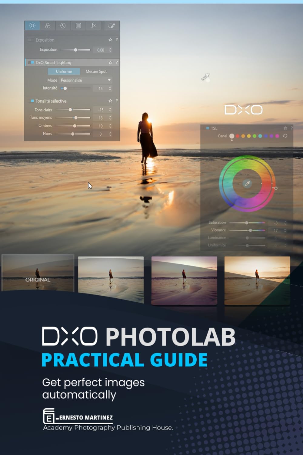 DxO PhotoLab Practical Guide: Get perfect images automatically (Photo Editing Software)