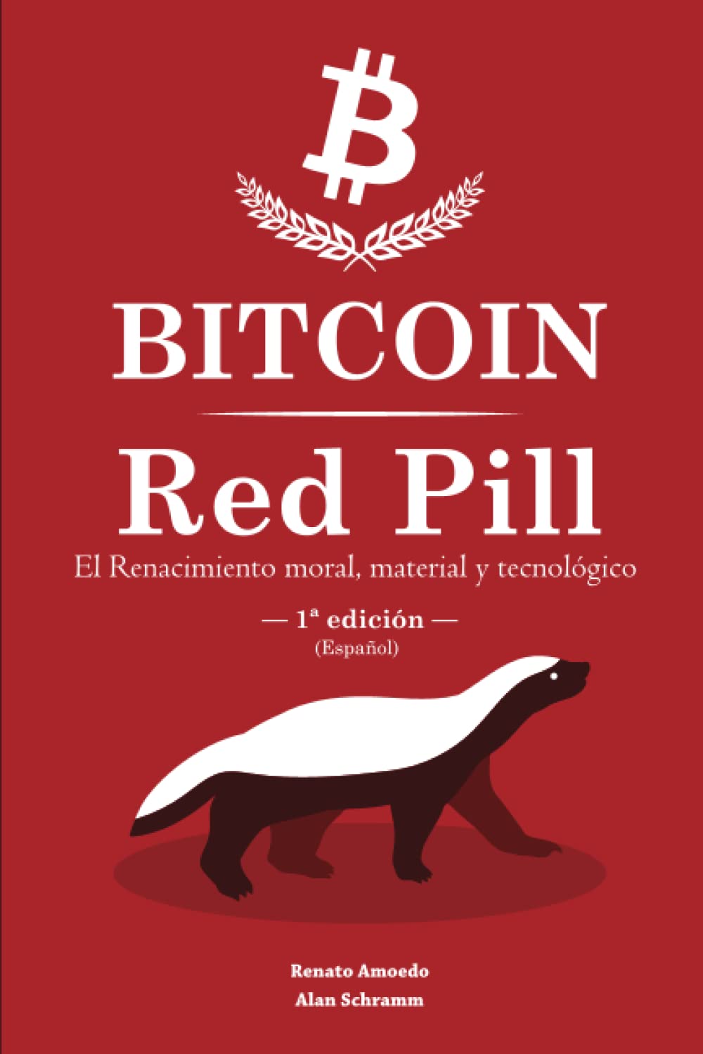 Bitcoin Red Pill Edición Español El Renacimiento Moral Material Y |  Desertcart INDIA