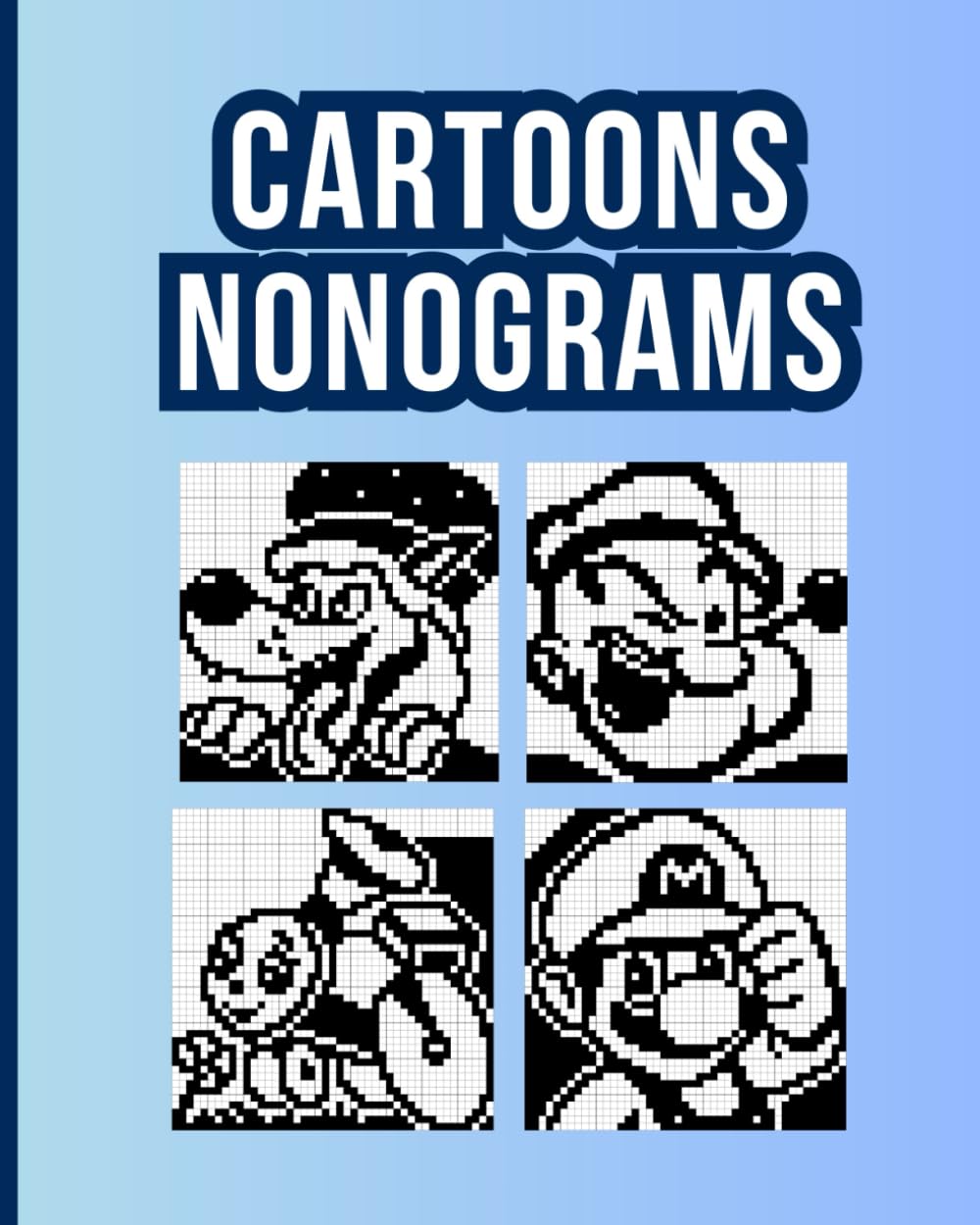 Cartoon Nonograms: Fun and Challenging Picture Puzzles: oekaki puzzle books