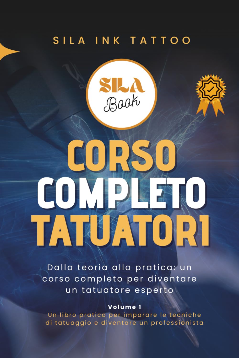 Corso Completo Tatuatore: Dalla teoria alla pratica: un corso completo per diventare un tatuatore esperto (Diventa Tatuatore Professionista)