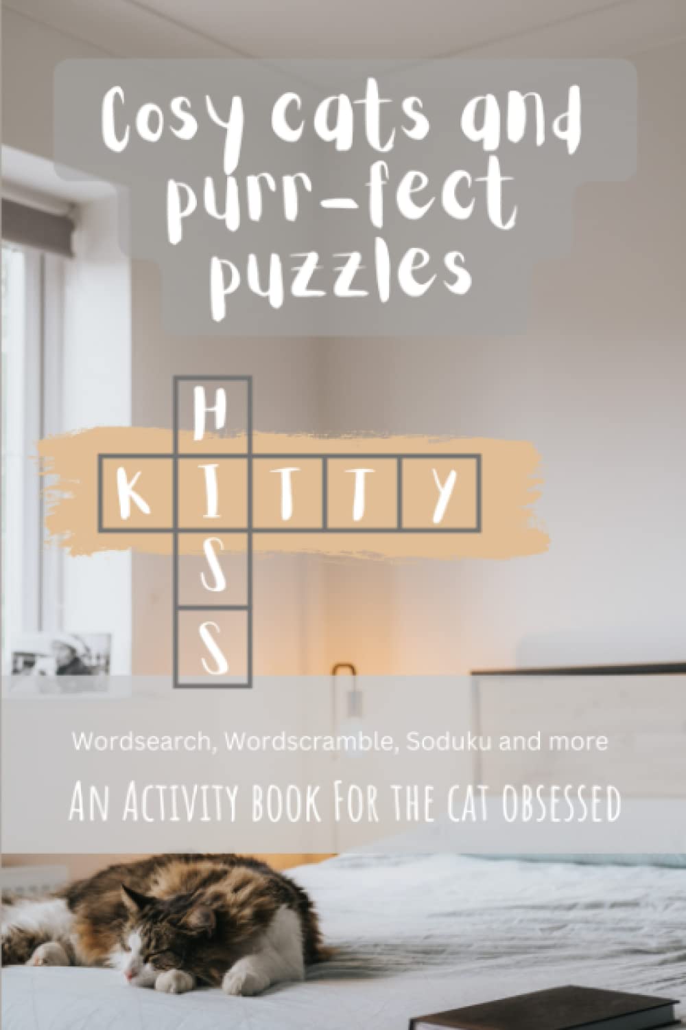 Cosy cats and purr-fect puzzles: An activity book for the cat obsessed