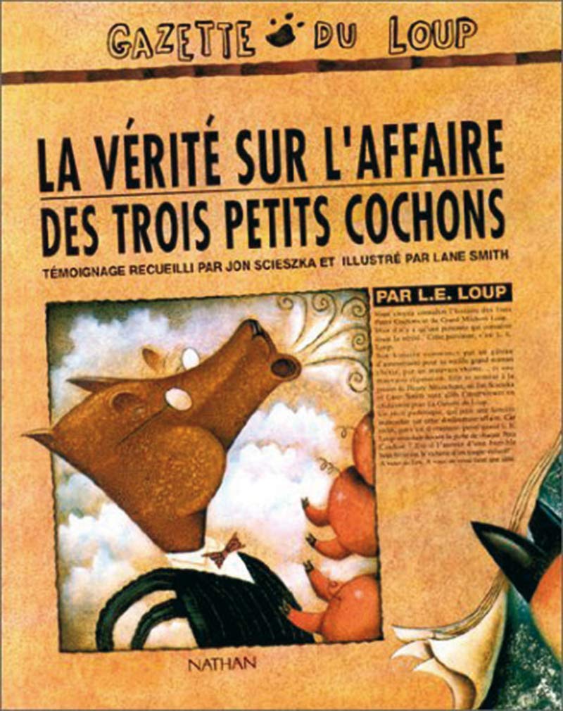 Amazon.fr - La Vérité sur l'affaire des trois petits cochons - Smith, Lane - Livres