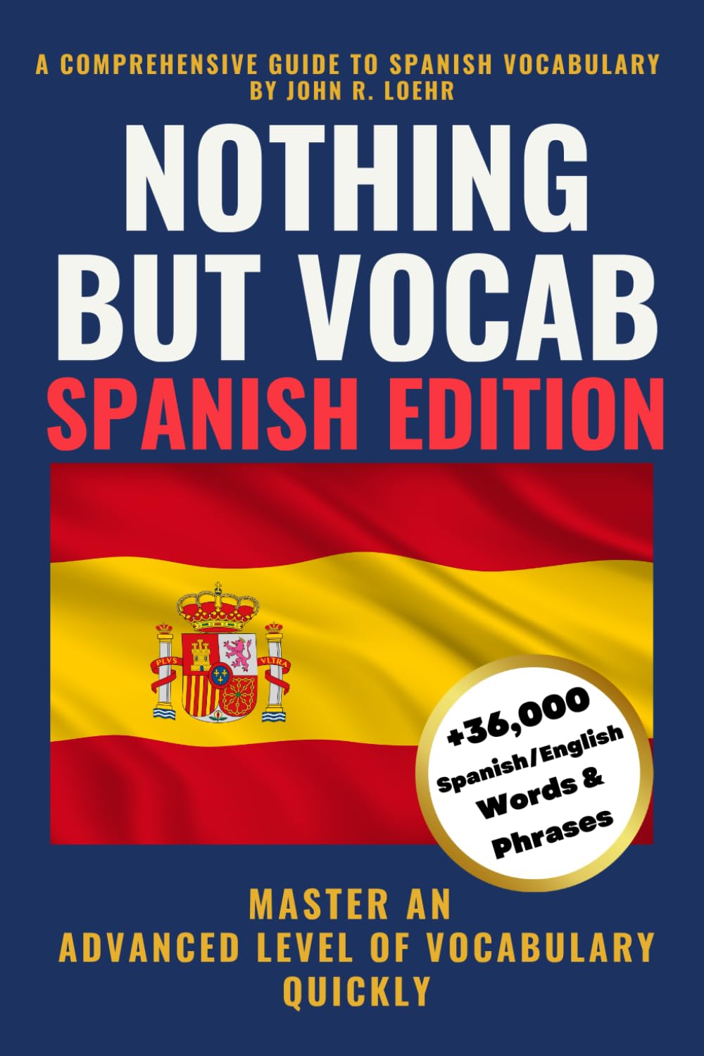 Nothing but Vocab: Spanish Edition      Paperback – November 15, 2022