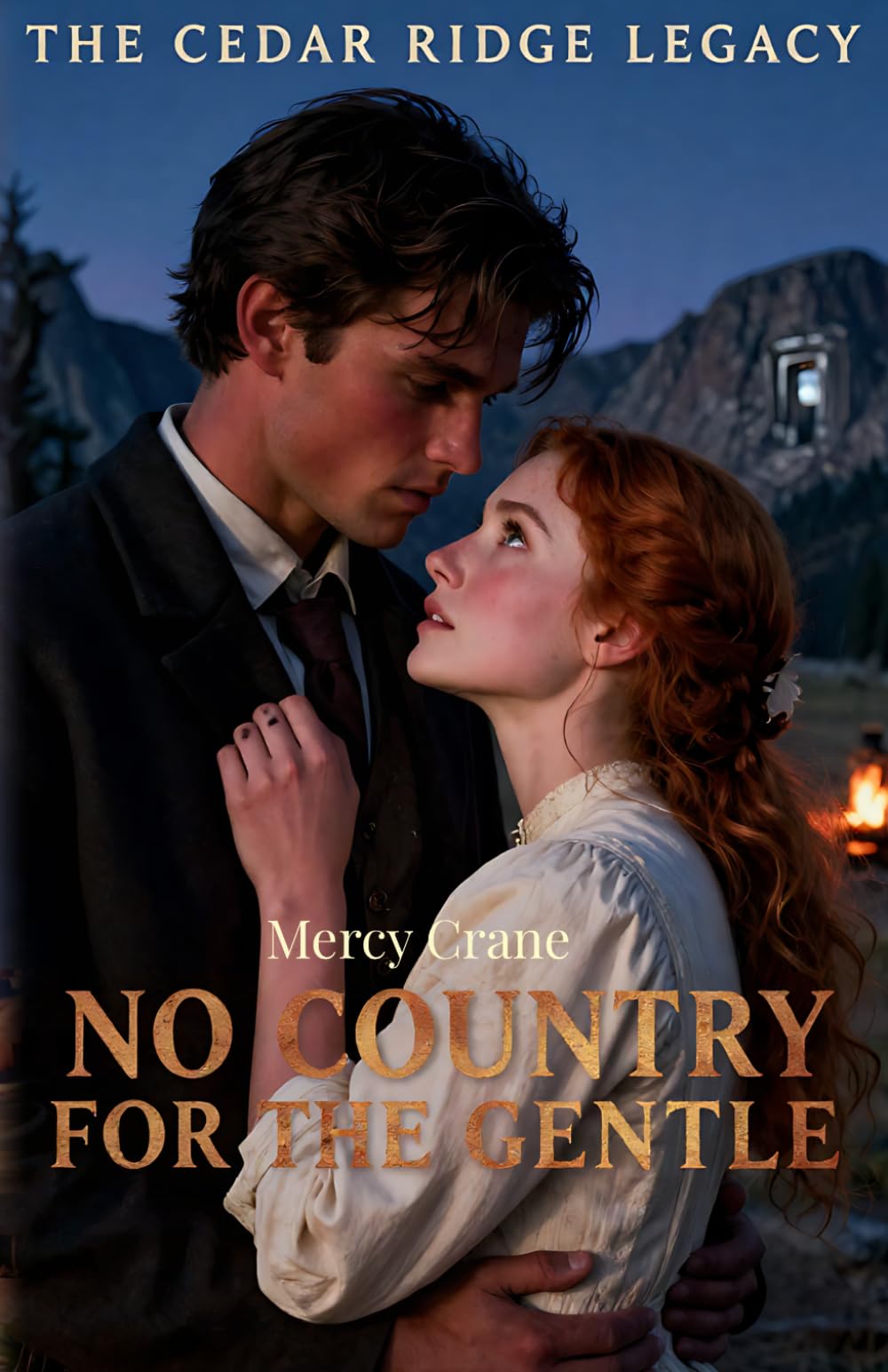 No Country for the Gentle: A Western Historical Romance Novel (The Cedar Ridge Legacy, Book 3)
