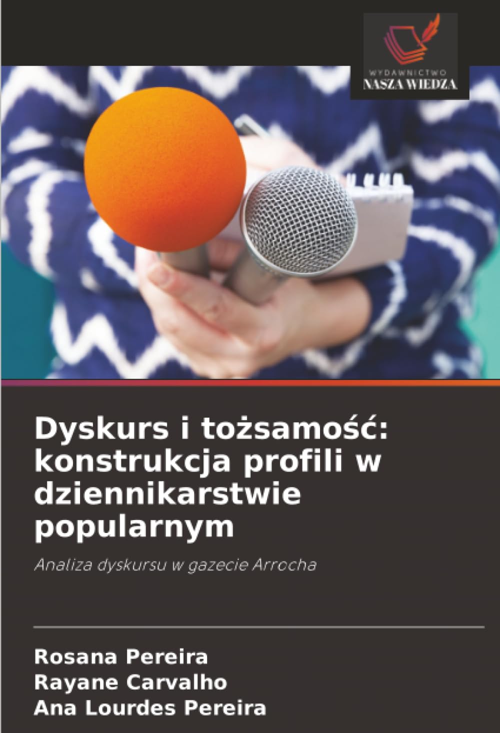 Dyskurs i tożsamośc: konstrukcja profili w dziennikarstwie popularnym