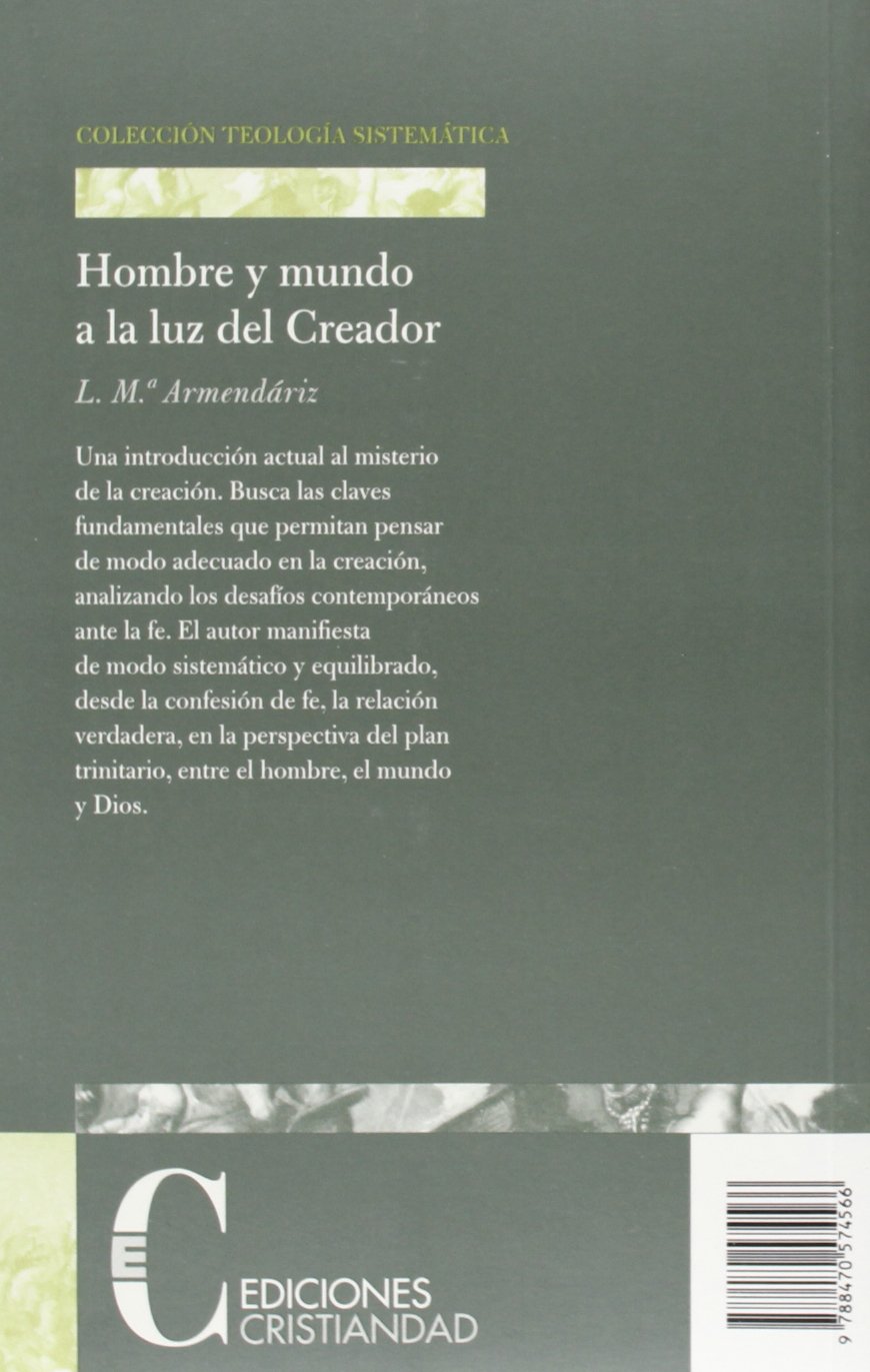 Hombre y Mundo A La Luz Del Creador (TEOLOGIA SISTEMATICA)