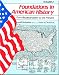 Foundations in American History, Vol. 2: From Reconstruction to the Present