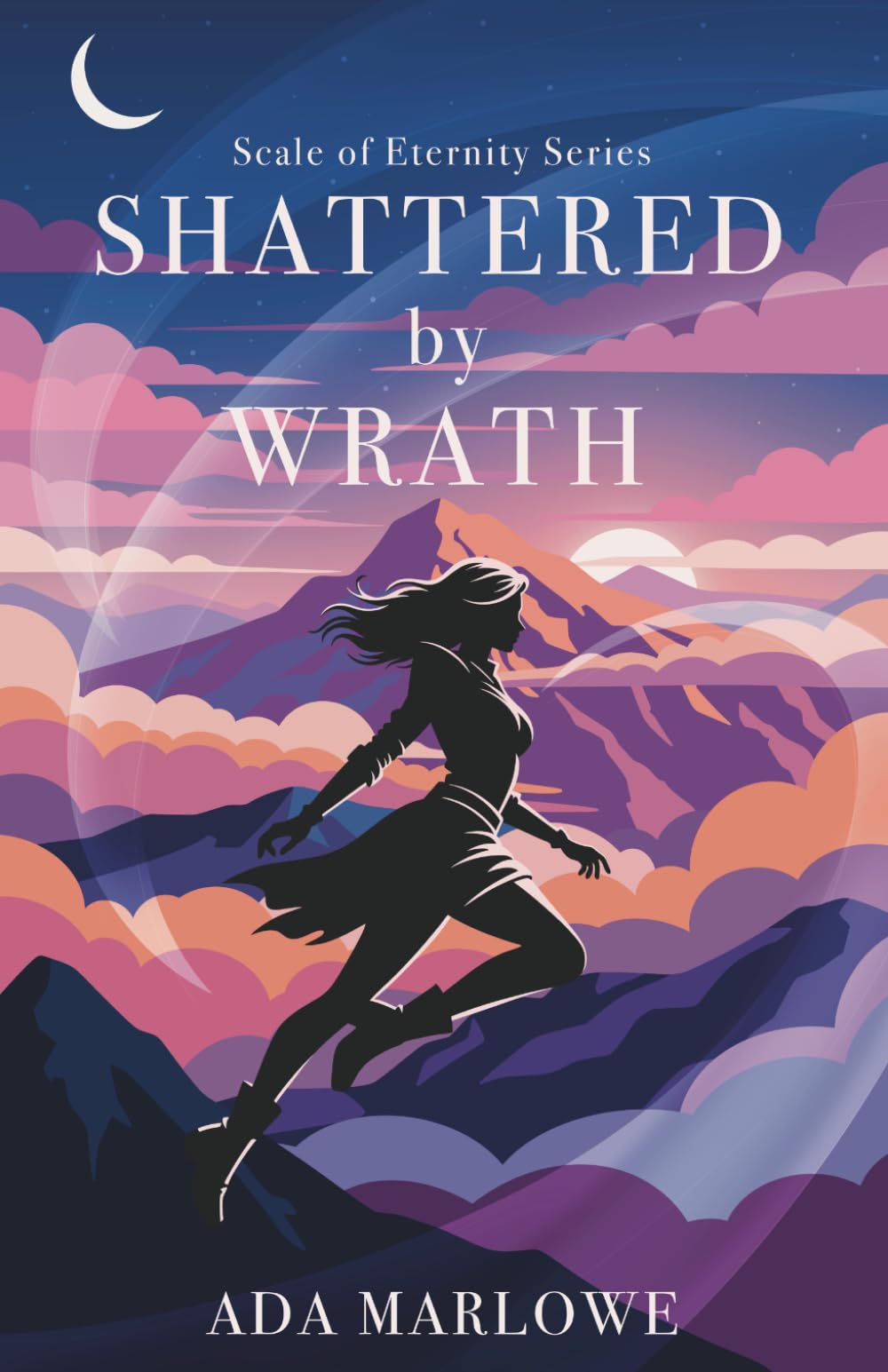 Shattered by Wrath (Scale of Eternity)