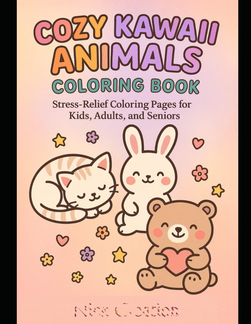 Cute & Cozy Animals: Bold and Easy Coloring Book: Stress-Relief Coloring Pages for Kids, Adults, and Seniors