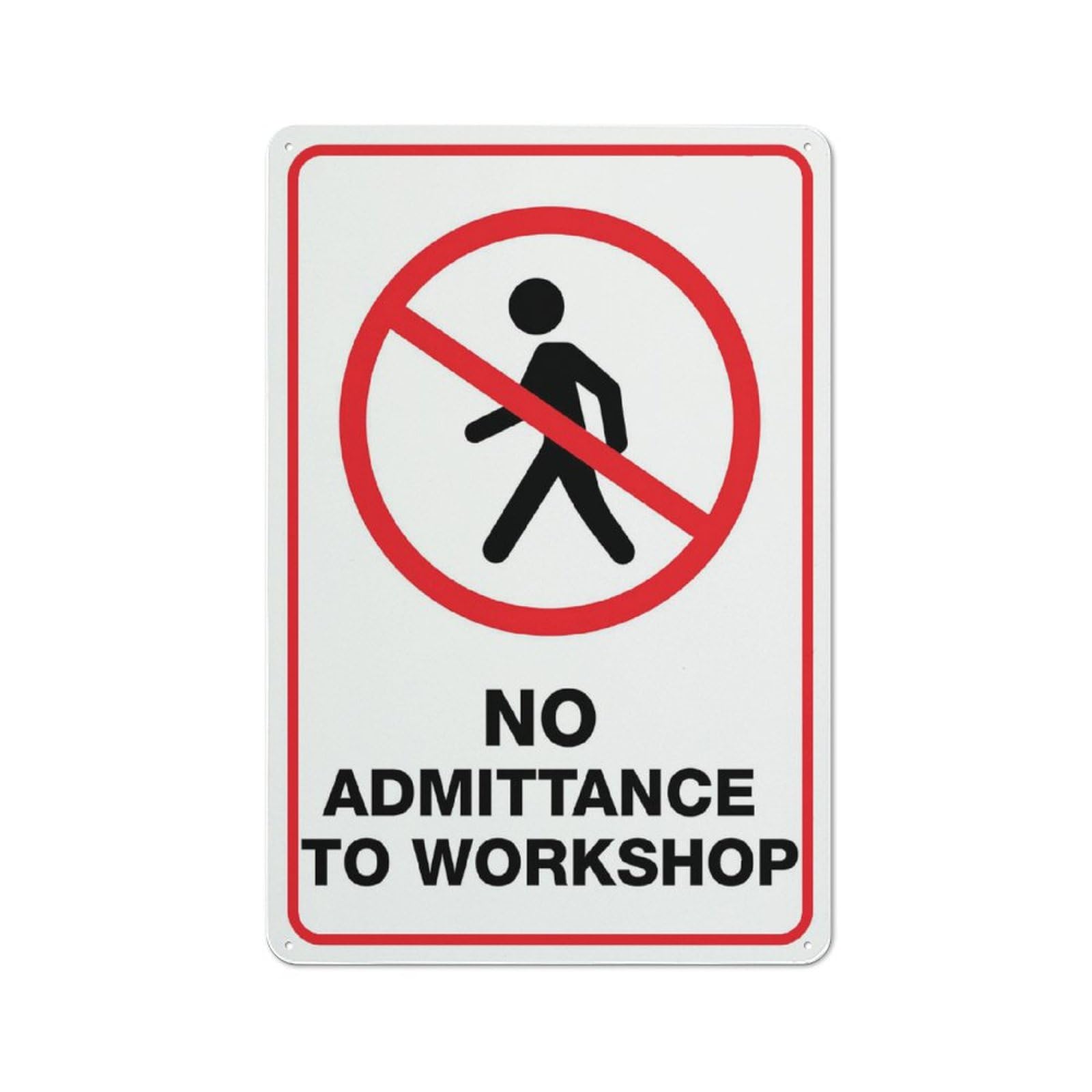 No Admittance To Workshop Sign 12X8 Inches Metal Aluminum Signs, Weather Resistant, Weatherproof, Indoor Or Outdoor