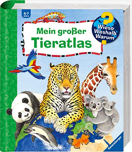 Mein großer Tieratlas (Wieso? Weshalb? Warum? Sonderband)