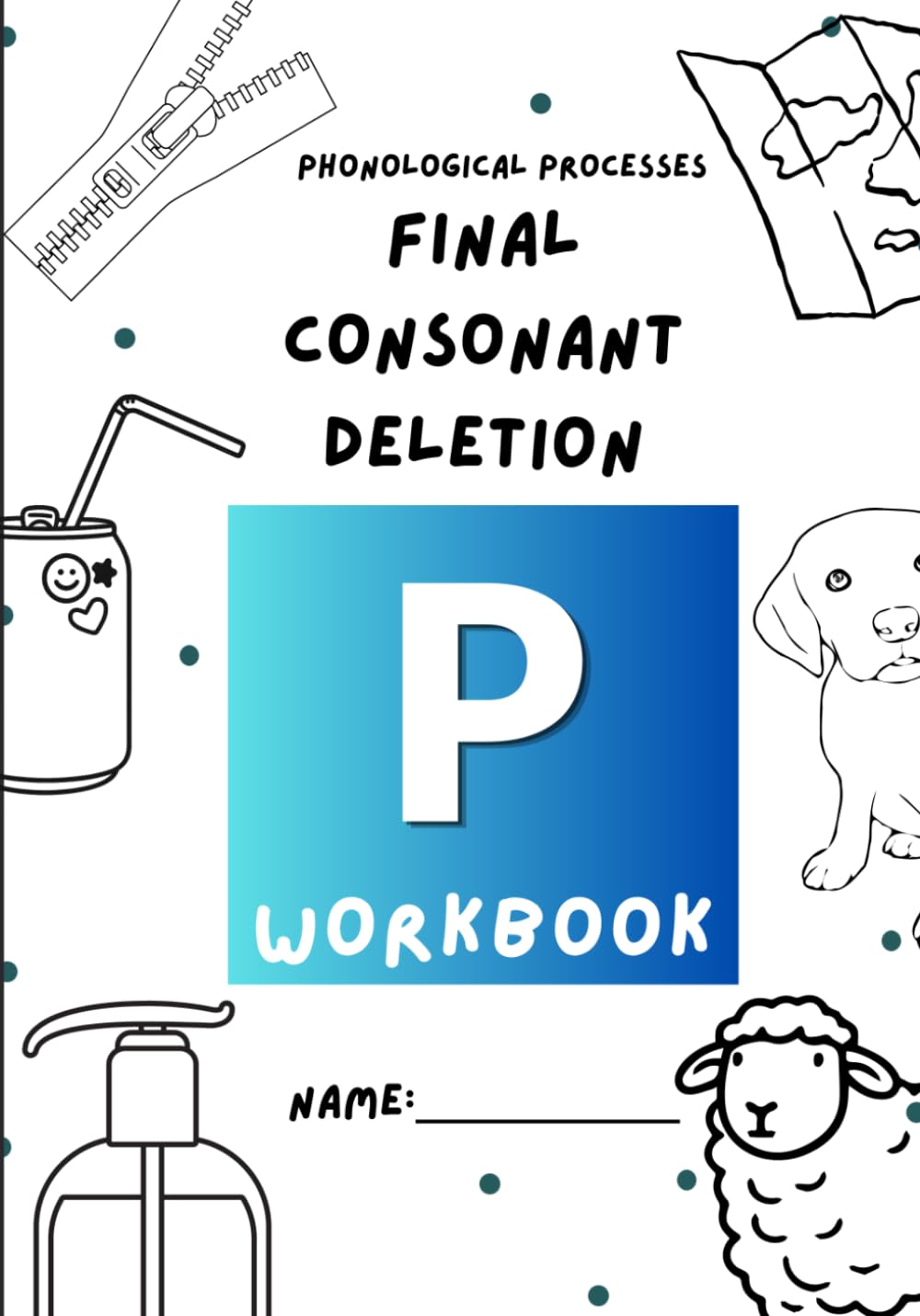 P Workbook: Final Consonant Deletion | SLP | Phonological Awareness | Kids Speech Workbook | Language Development | FCD