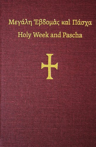 Greek Orthodox Holy Week and Pascha Services: Holy Transfiguration ...