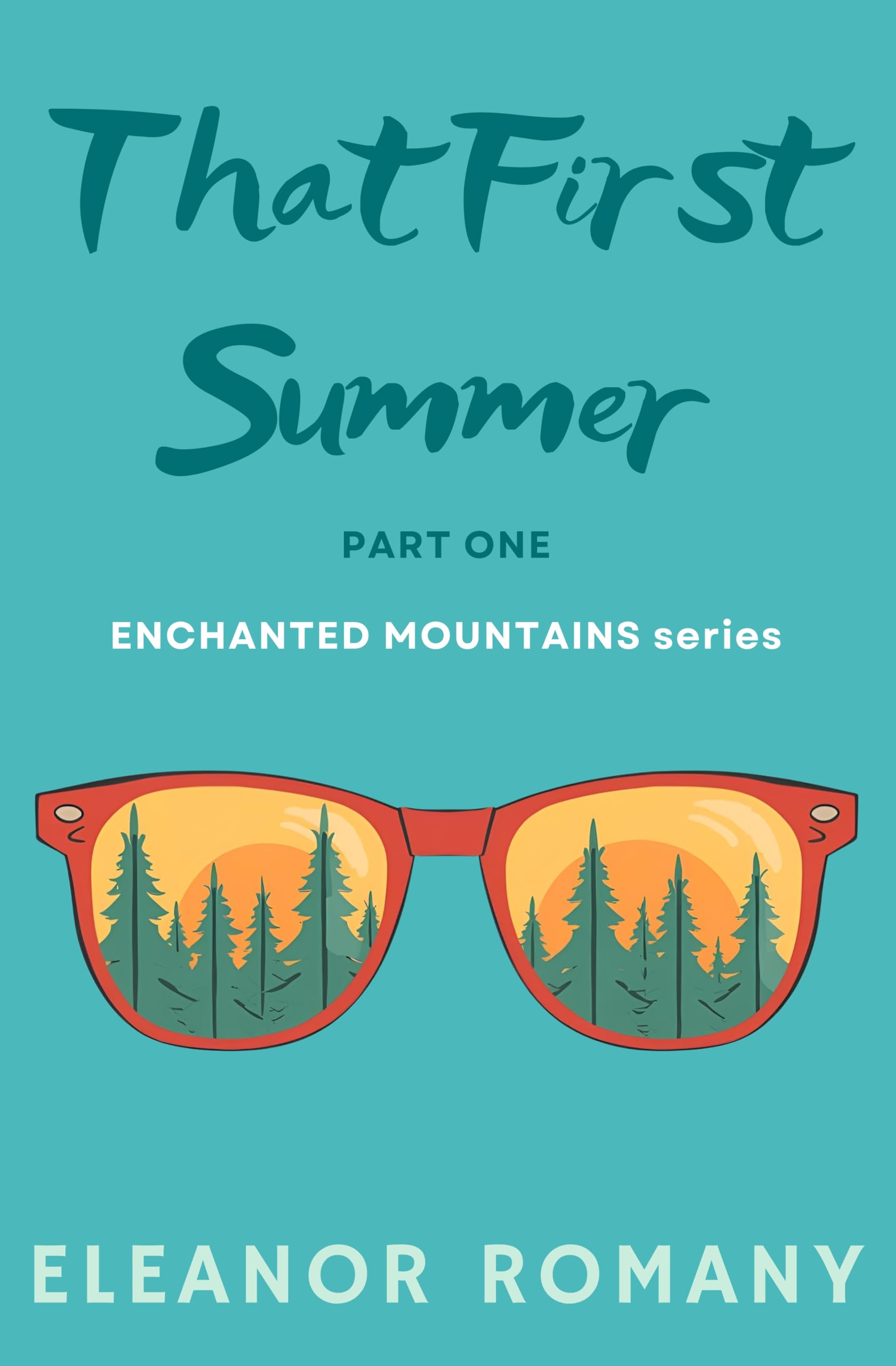 That First Summer (Enchanted Mountains Series Book 1)