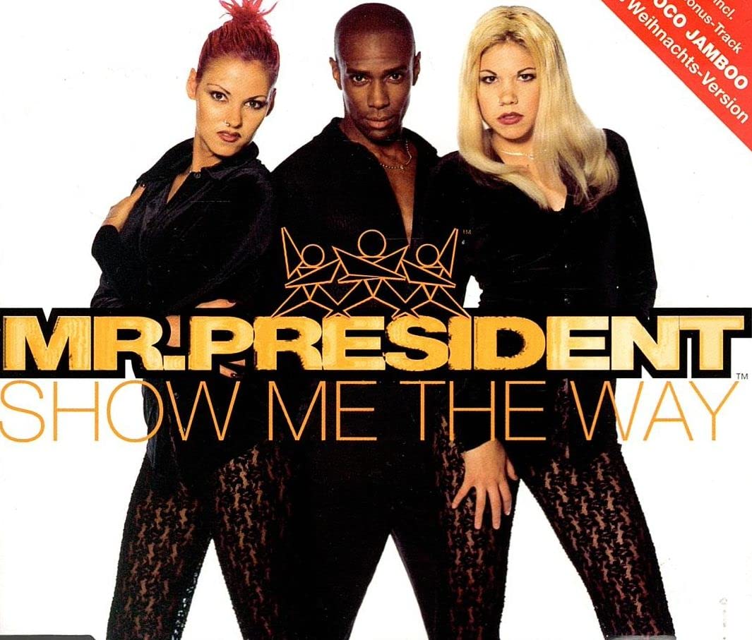 Mr.President Show Me the Way/Coco Jambo Musik-CD