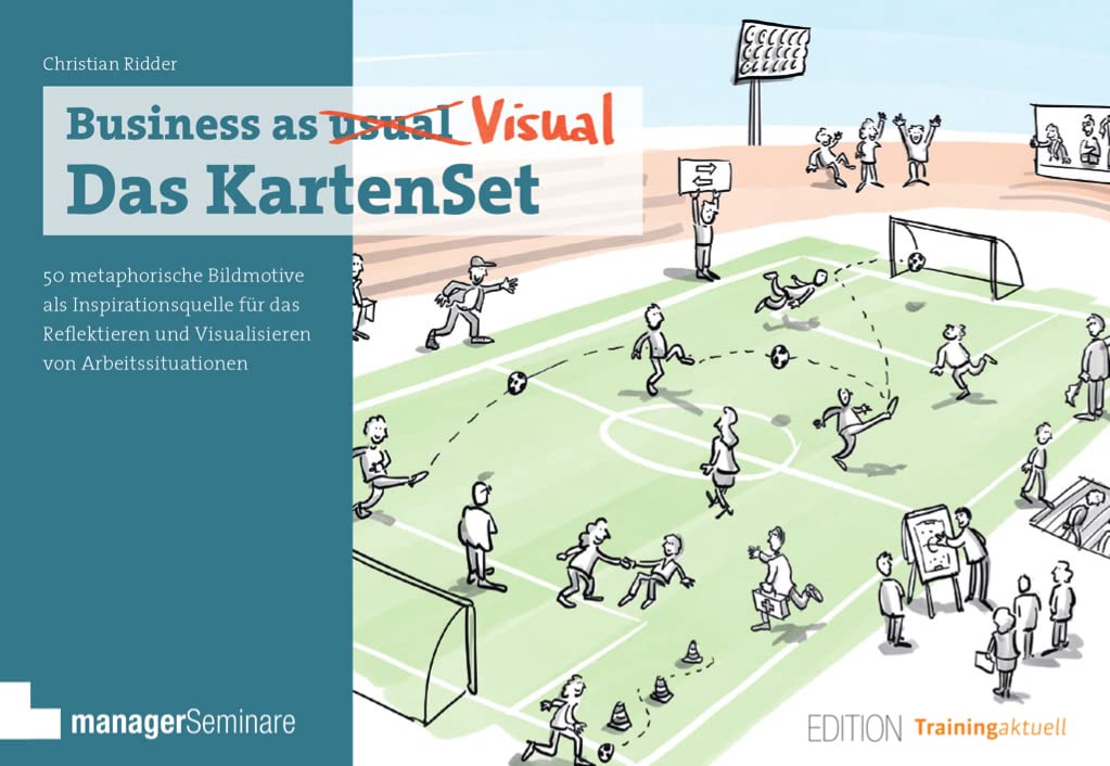 Business as Visual: Das KartenSet. 50 metaphorische Bildmotive als Inspirationsquelle für das Reflektieren und Visualisieren von Arbeitssituationen (Edition Training aktuell)