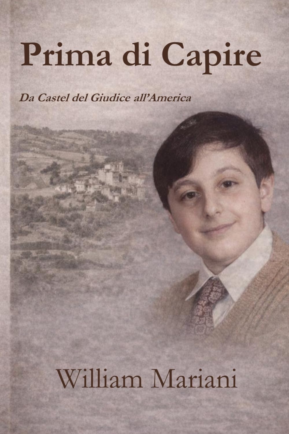 Prima di Capire: Da Castel del Giudice all’America