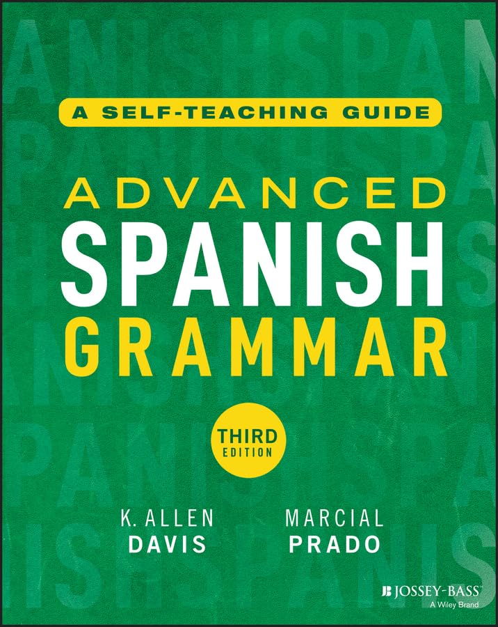Advanced Spanish Grammar: A Self-Teaching Guide