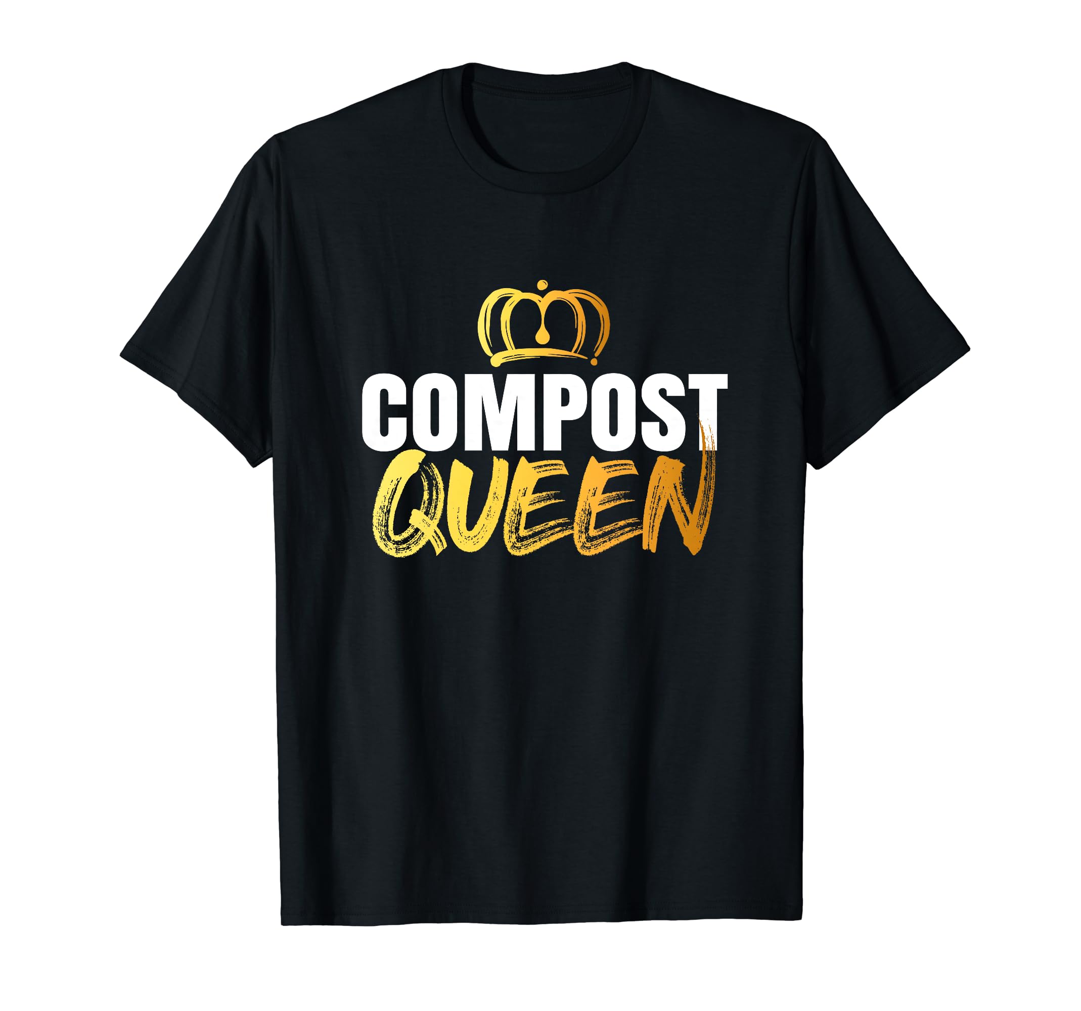 Organic Farming CompostingCompost Queen T-Shirt