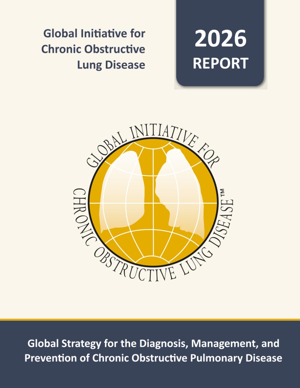 Global Strategy for the Diagnosis, Management and Prevention of Chronic Obstructive Pulmonary Disease