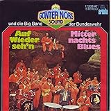  Günter Noris Und Die Big Band Der Bundeswehr - Auf Wiederseh\'n / Mitternachts Blues - Ariola - 17 233 AT