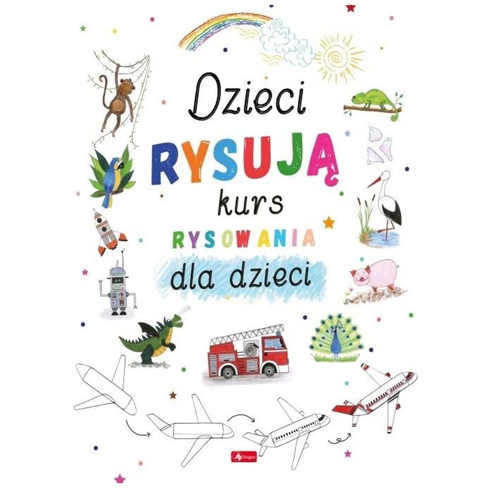 Dzieci rysują Kurs rysowania dla dzieci