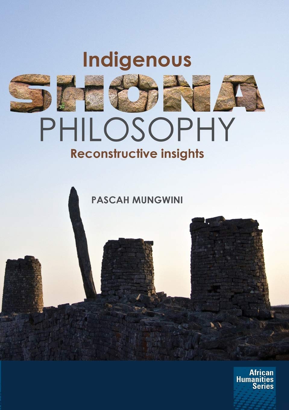 Buy Indigenous Shona Philosophy: Reconstructive Insights — BookShops.in