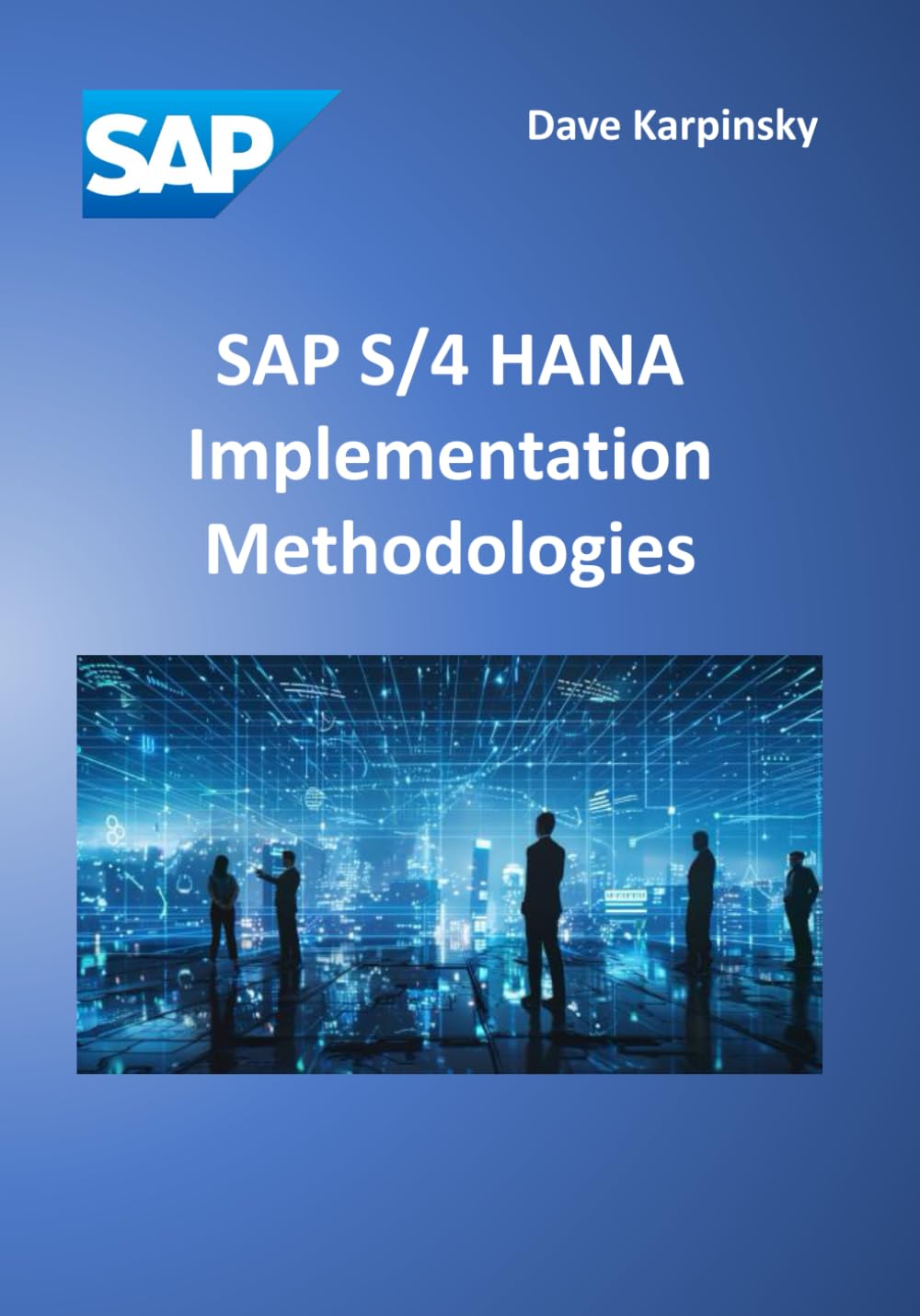 SAP S/4 HANA Implementation Methodologies