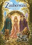 Zauberwald Fantasy Malbuch für Erwachsene und Jugendliche mit 100 magischen Ausmalmotiven: Feen, Elfen, Drachen, Einhörner, Hexen und Zauberer in verwunschenen Waldwelten