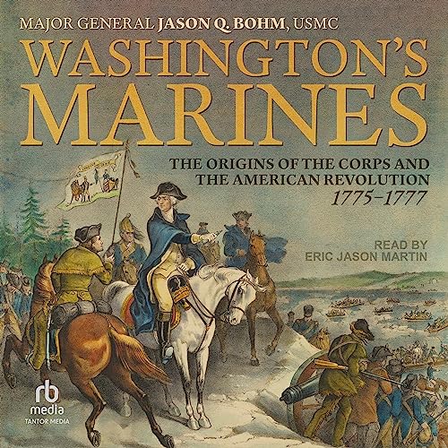 The Origins of the Corps and the American Revolution, 1775-1777