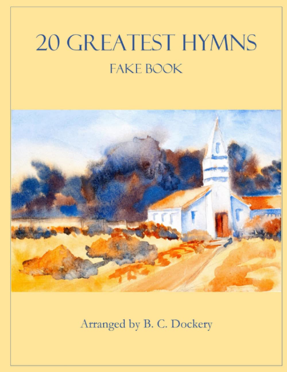 20 Greatest Hymns Fake Book