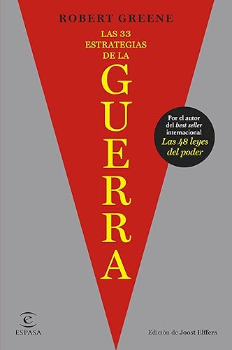 Las 33 estrategias de la guerra: De las sangrientas batallas de la historia surgen las estrategias para ganar en el juego de la vida diaria (NO FICCIÓN)