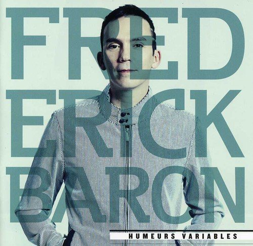 Humeurs Variables [Audio CD] Frédérick Baron