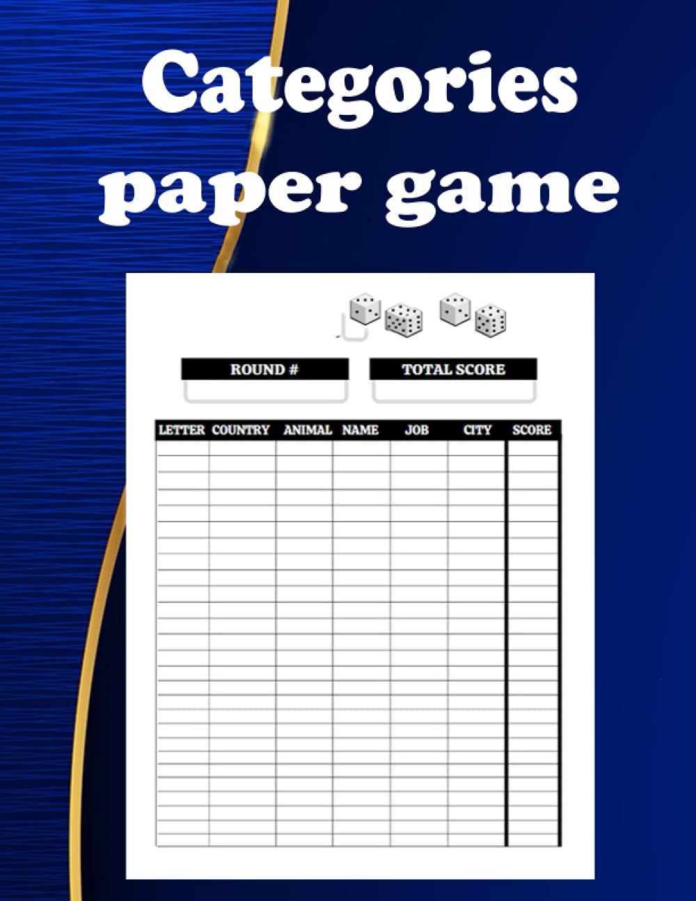 Categories paper game: funny categories paper game for everyone, sheet refill categories paper game 120 pages include letter country animal name job city and score
