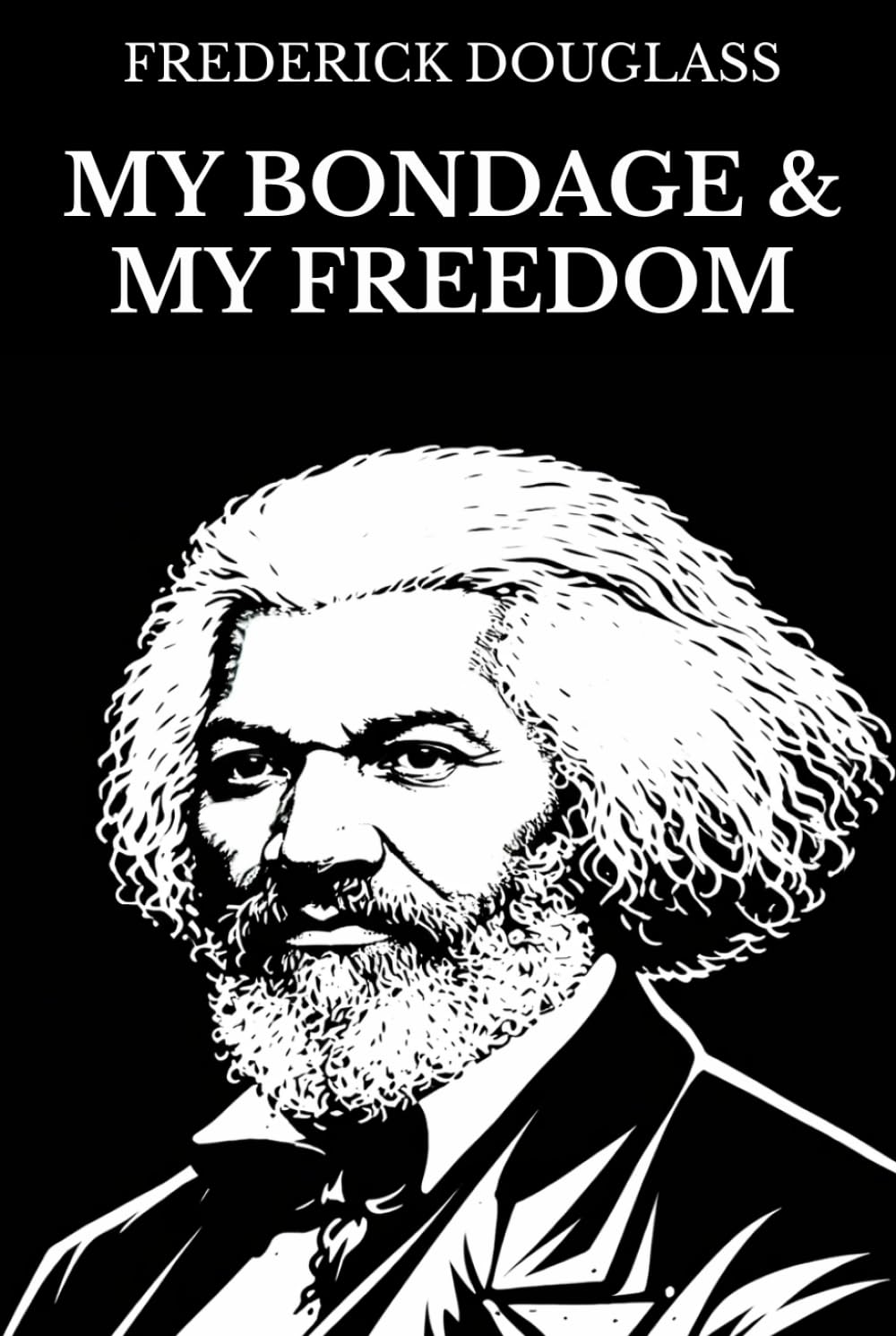 My Bondage and My Freedom