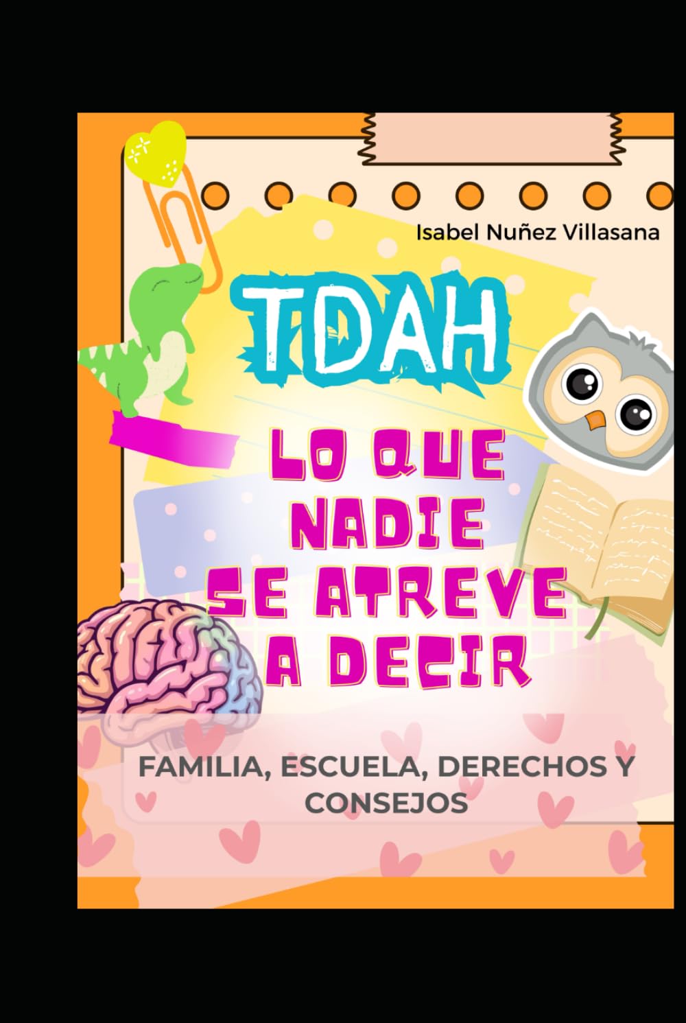 TDAH lo que nadie se atreve a decir