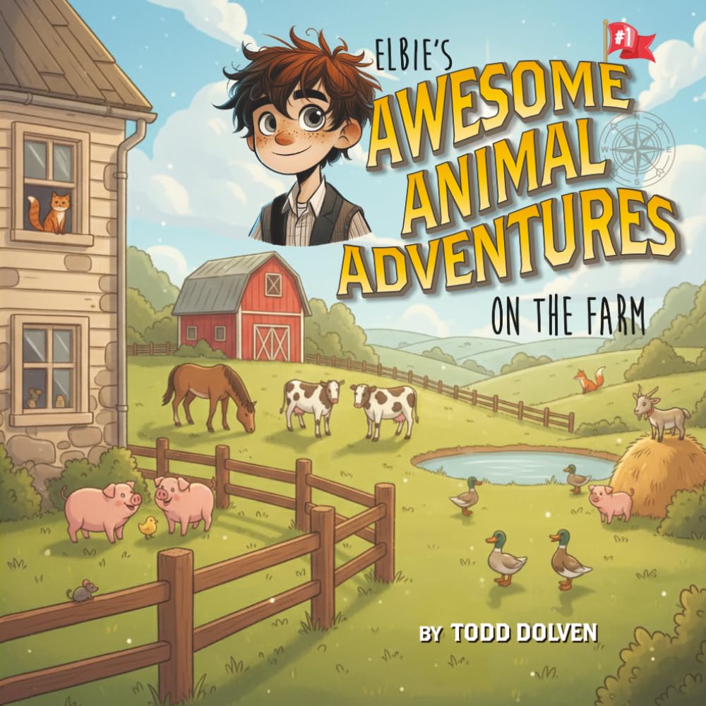 Elbie's Awesome Animal Adventures: On the Farm (Elbie's Early Adventures)