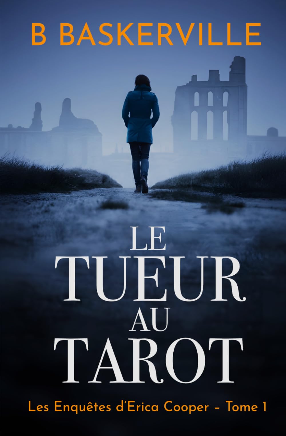 Le Tueur au Tarot: Les Enquêtes d’Erica Cooper, Tome 1