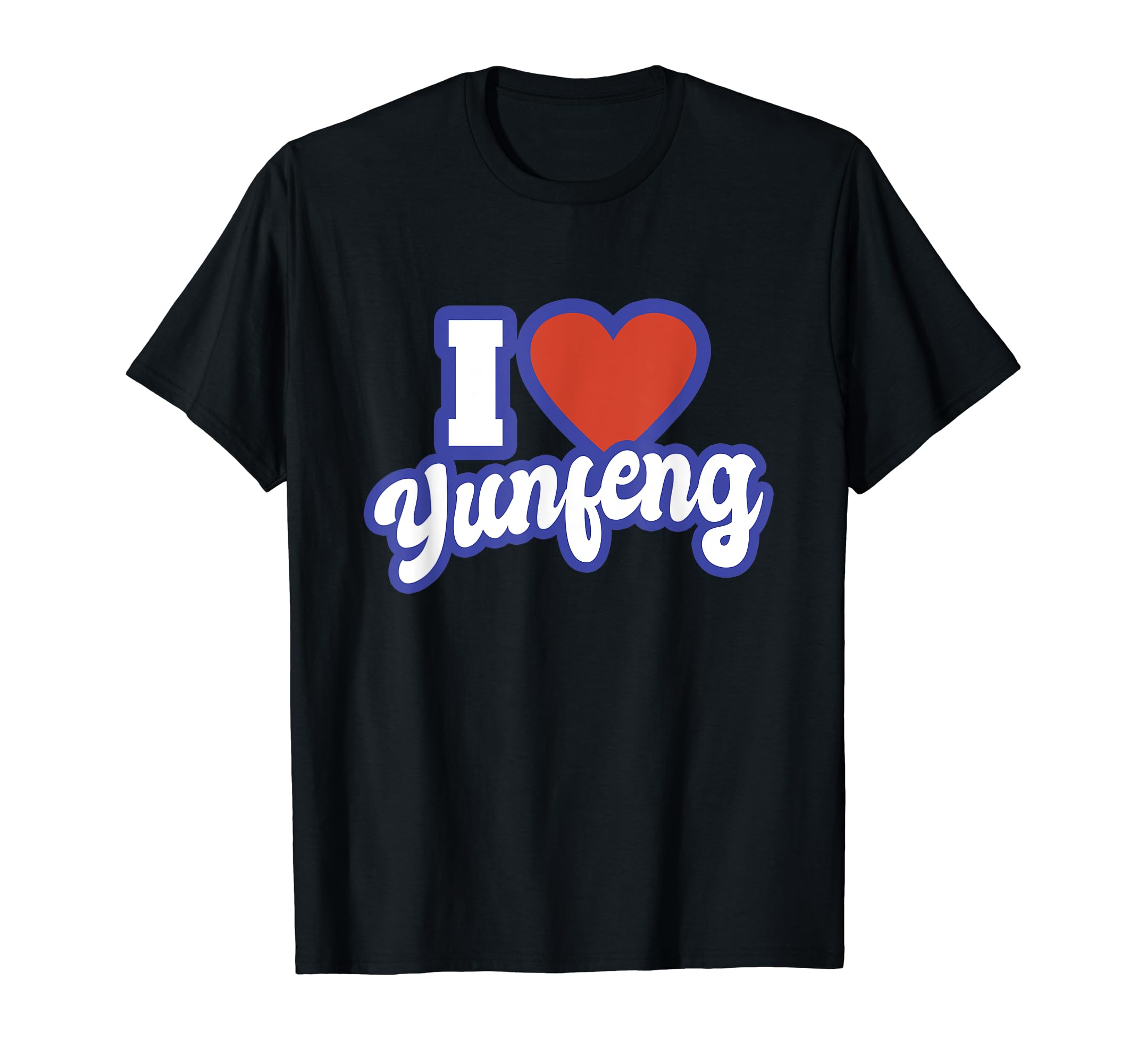 I Love Yunfeng T-Shirt