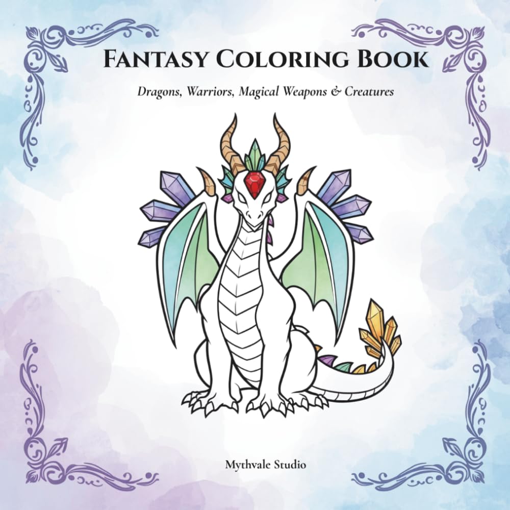 Fantasy Coloring Book for All Ages: Dragons, Warriors, Magical Weapons & Creatures
